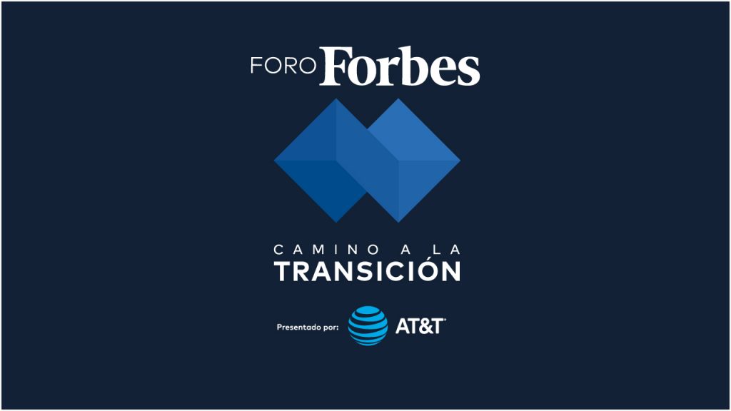 Foro Forbes 2018 | Camino a la transición