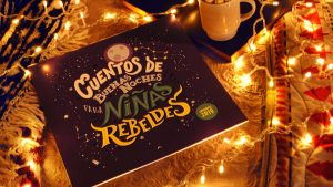 'Cuentos de buenas noches para niñas rebeldes' llega en audiolibro