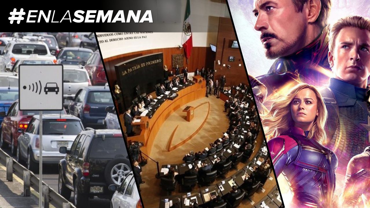 Agenda Forbes | Llegan las fotocívicas; la reforma laboral sigue su paso, y ‘Avengers: Endgame’ va por taquilla millonaria