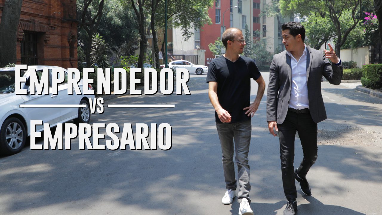 #EmprendedorVsEmpresario, la primera serie de Forbes México: Cómo abrirse camino en los negocios