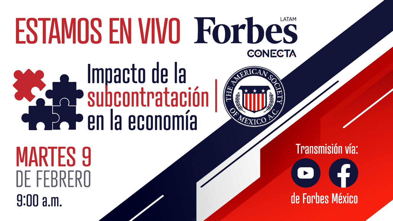 Foro Forbes Conecta: Impacto de la subcontratación en la economía