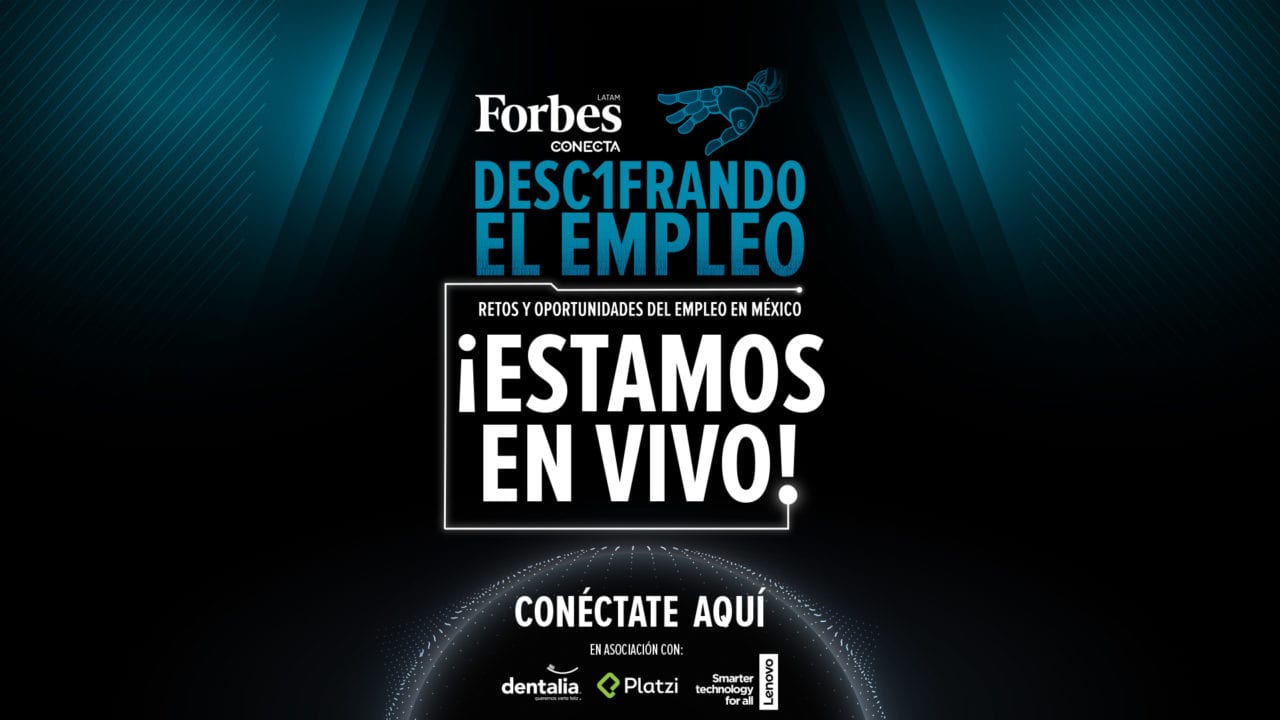 EN VIVO | Foro Forbes Descifrando el empleo: Desafíos y oportunidades laborales en México