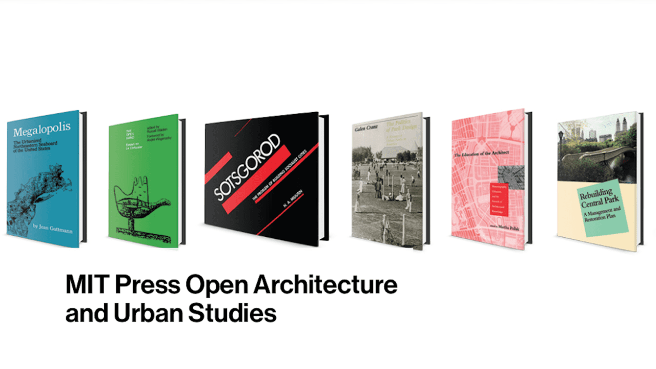 MIT ofrece más de 30 libros de arquitectura y estudios urbanos, totalmente gratis