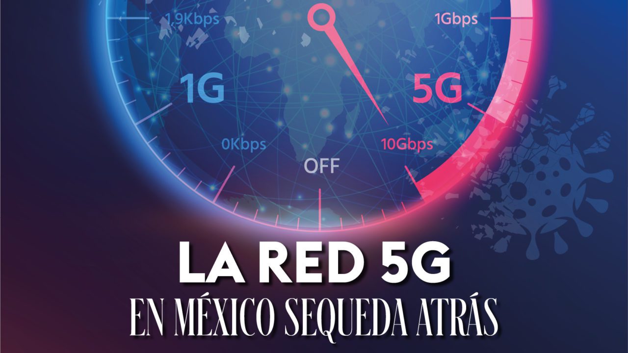 La red 5G en México se queda atrás