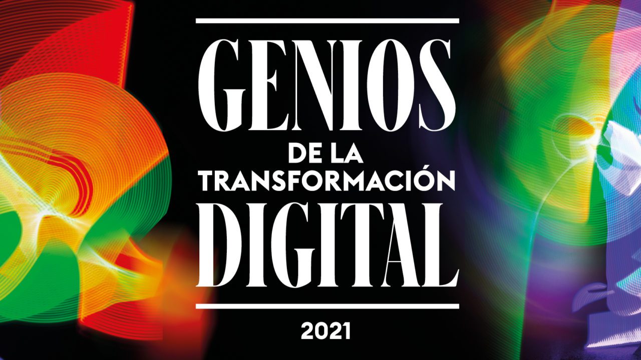 Genios de la transformación digital 2021