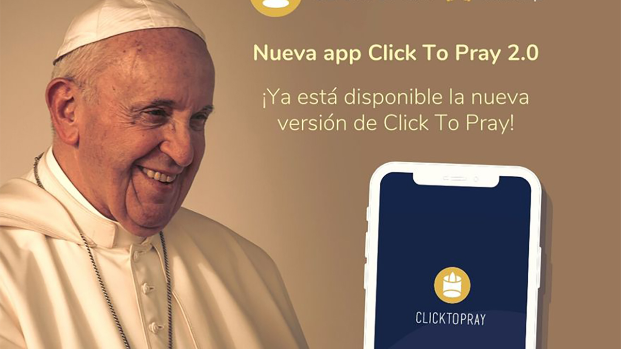 'Da click para rezar 2.0': app del Vaticano acerca a los fieles a Dios de manera más personal