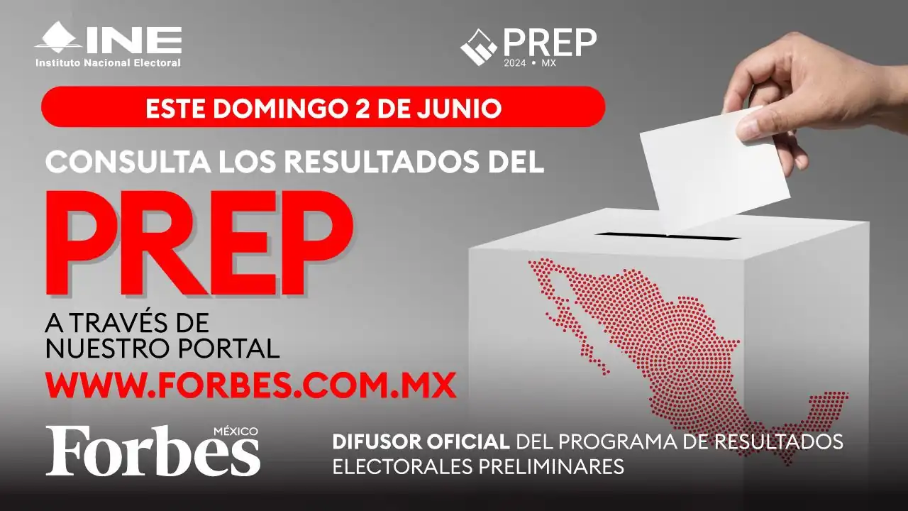 Forbes México fue elegido difusor oficial del PREP para el actual proceso electoral; aquí podrás revisar los resultados el 2 de junio